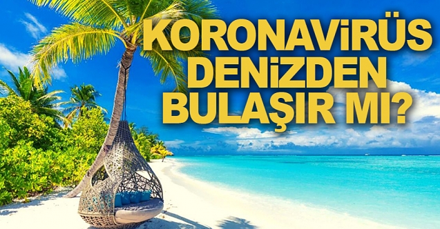 Havuz ve denizde koronavirüs bulaşır mı?
