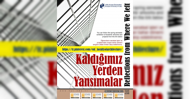 LAÜ Mimarlık Fakültesinden “Kaldığımız Yerden Yansımalar” Sergisi