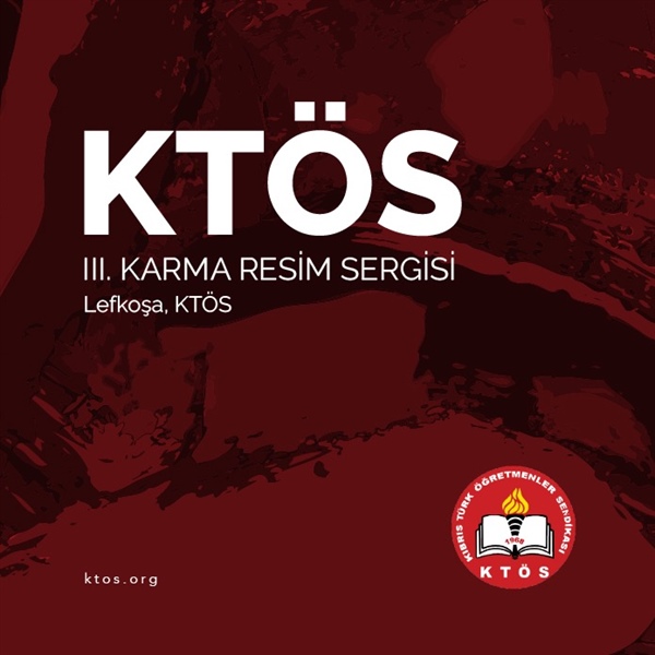 KTÖS III. Karma Resim Sergisi yarın açılıyor