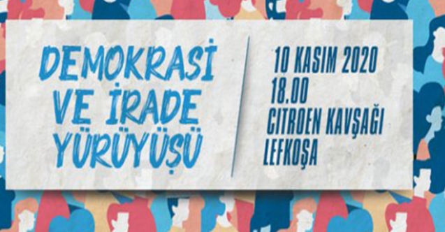 “Demokrasi Ve İrade” yürüyüşü yarın Lefkoşa’da yapılacak