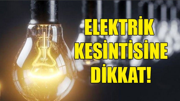 6 saatlik elektrik kesintisi olacak