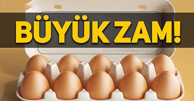 Yumurtaya da zam geldi