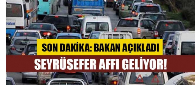 Seyrüsefer affı geliyor