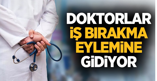 Doktorlardan şok eylem kararı! Tüm hizmetler duracak