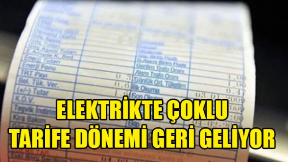 Elektrikte çoklu tarifeye geçilecek