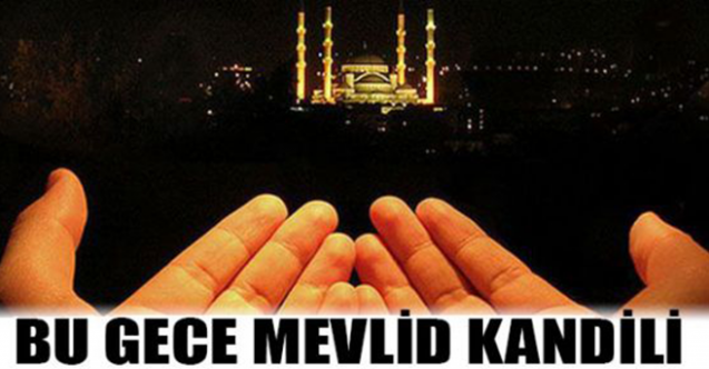 Bu gece Mevlid Kandili