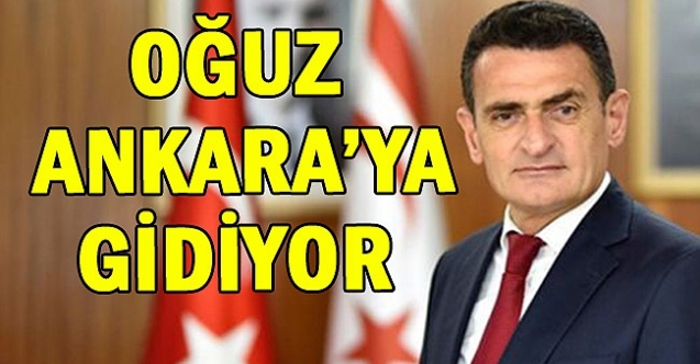 Dursun Oğuz, Ankara’ya gidiyor