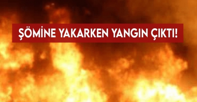 Şömineye benzin dökerken yangın çıkardı, tutuklandı