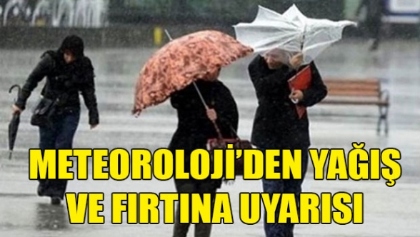 Yağmur ve fırtına geliyor