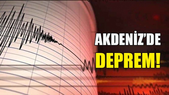 Akdeniz'de bir deprem daha
