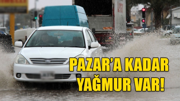 Pazar’a kadar yağmur var