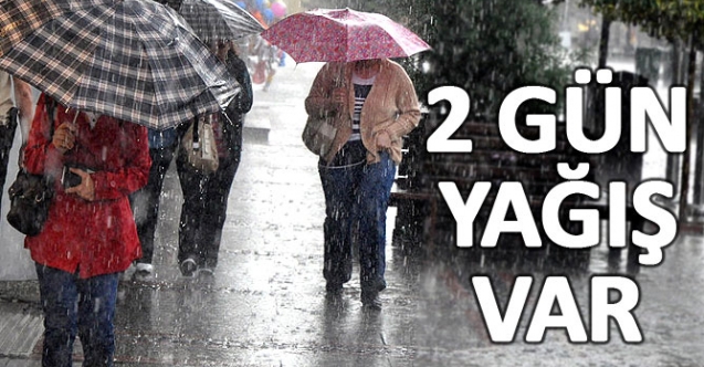 İki gün yağmur var