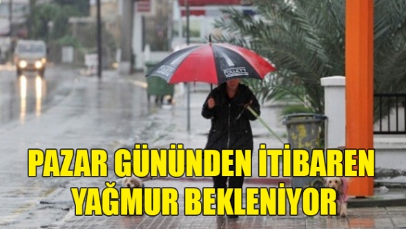 Pazar ve Pazartesi yağmur bekleniyor