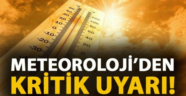 Meteoroloji’den sıcak hava uyarısı