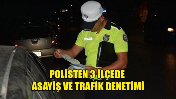 Bir gecede 78 araç trafikten men edildi