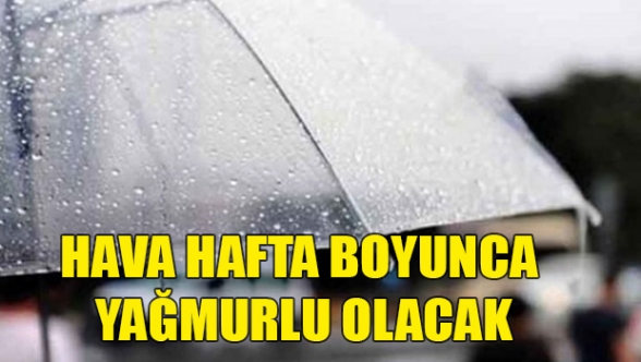 Hafta boyunca yağmur var