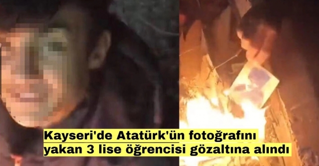 Liseli öğrenciler Atatürk'ün fotoğrafını yaktı