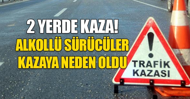 Yine alkol yine kaza