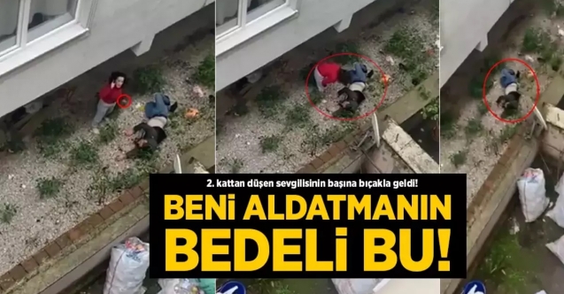 Kendisini aldattı diye sevgilisini pencereden attı