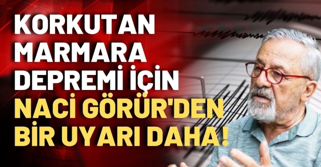 Marmara depremi uyarısı:  “Yerle bir oluruz”