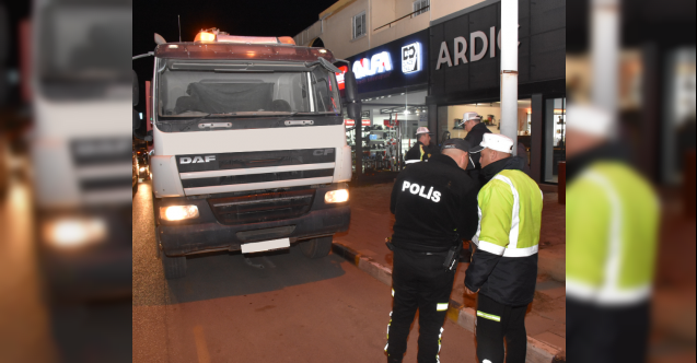 Saat kuralına uymayan kamyon sürücülerine 18 bin TL ceza