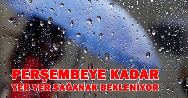 Perşembe’ye kadar yağmur bekleniyor
