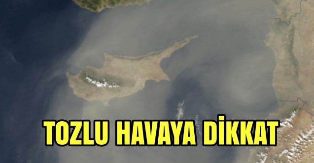 Tozlu havaya dikkat