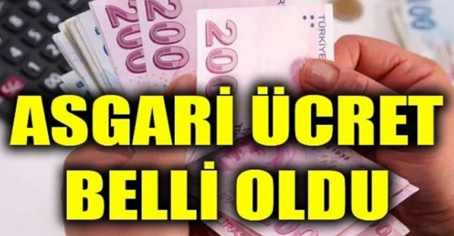 Yeni asgari ücret açıklandı