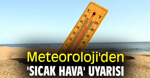 Sıcak hava uyarısı