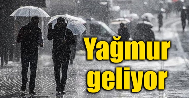 Meteorolojiye göre yağmur geliyor