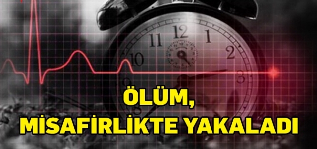 Misafirlikte ölüm