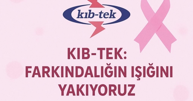 Kıb-Tek’ten meme kanserine farkındalık için topluma çağrı