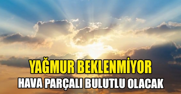 Yağmur beklenmiyor