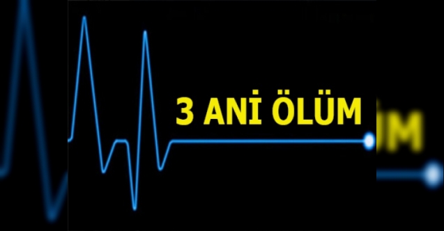 24 saatte 3 ani ölüm