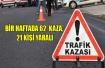 Bir haftada 62 kaza