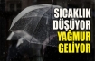 Sıcaklık 5 derece düşecek, yağmur yağacak