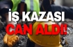 Haspolat'ta ölümlü iş kazası