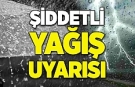 Şiddetli yağış uyarısı