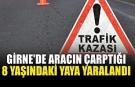 Aracın çarptığı çocuk yaralandı