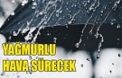 Yağmurlu hava sürecek
