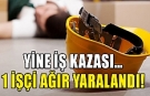 Yüksekten düşen işçi yoğun bakımda