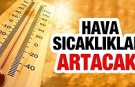 Hava sıcaklığı yükselecek