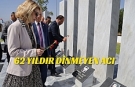 62 yıldır dinmeyen acı