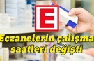 Eczanelerde mesai saatleri değişti