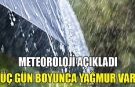 Üç gün yağmur var