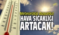 Hava sıcaklığı artacak