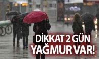 İki gün yağmur var