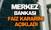 Merkez Bankası faiz kararını açıkladı