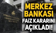 Merkez Bankası faiz kararını açıkladı