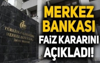 Faiz kararı açıklandı